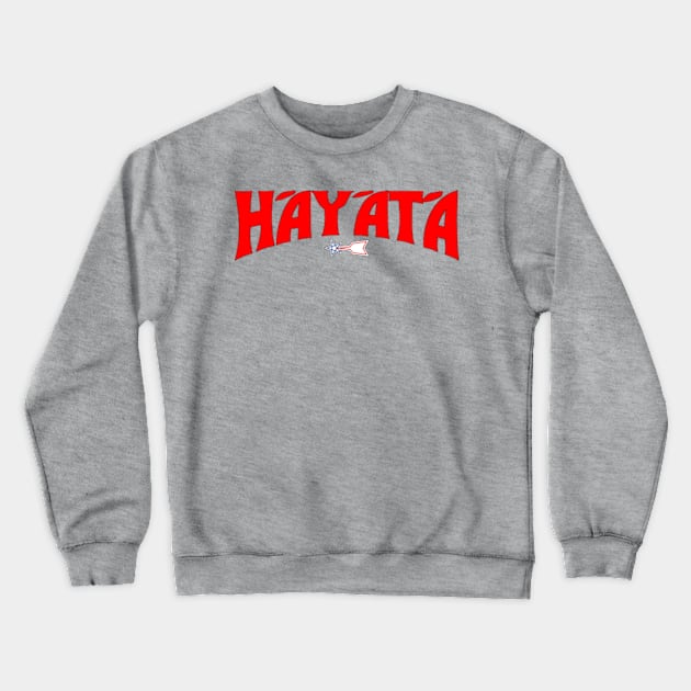 Hayata - Savior of the Universe! Crewneck Sweatshirt by RetroZest